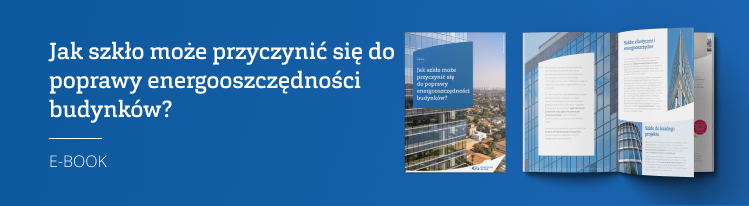 Jak szkło może przyczynić się do poprawy energooszczędności budynków?