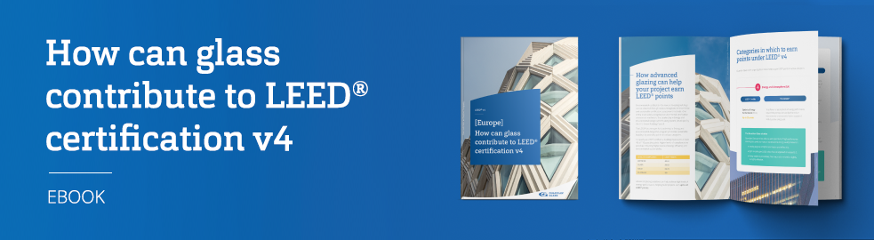 [Europe] How can glass contribute to LEED® certification v4